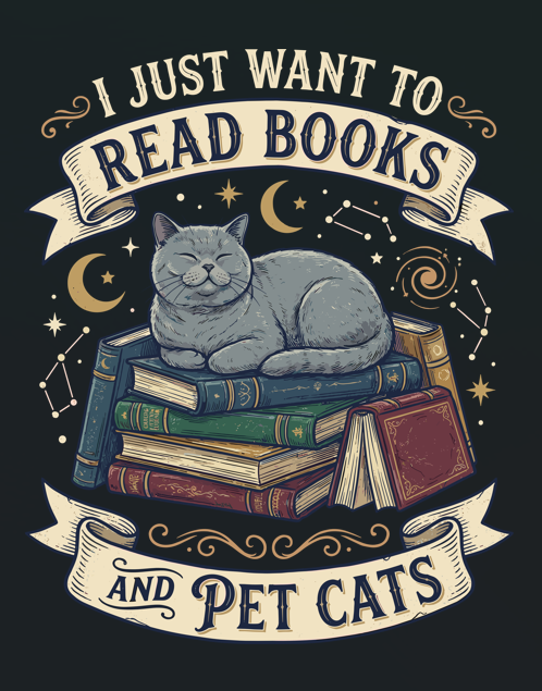 I Just want to Read Books and Pet Cats